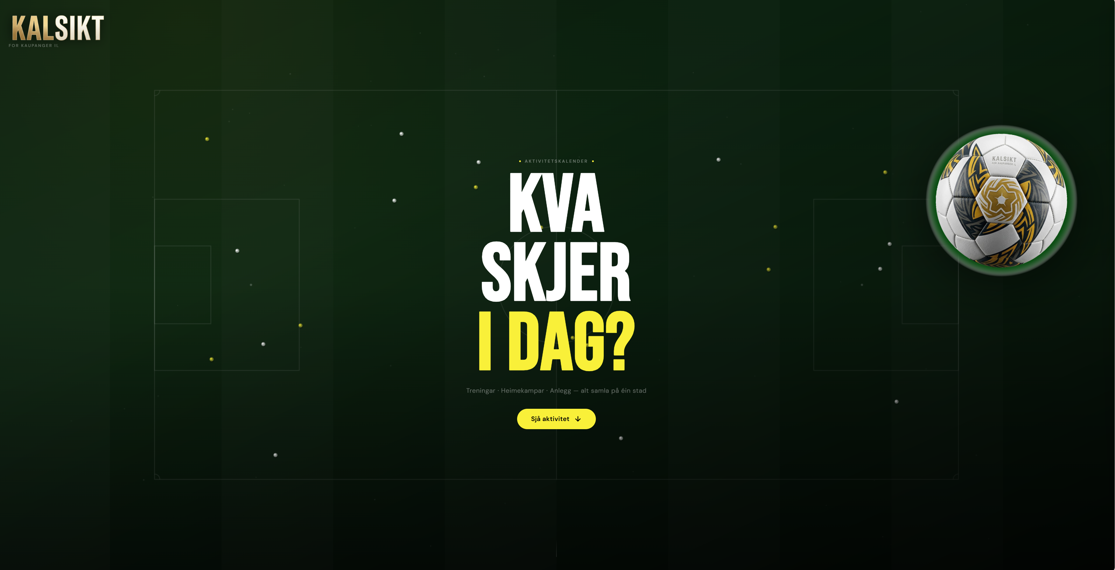 KalSikt landingsside — mørk grøn hero med fotballbane